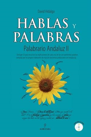 HABLAS Y PALABRAS.PALABRARIO ANDALUZ II | 9788492573783 | HIDALGO,DAVID | Libreria Geli - Librería Online de Girona - Comprar libros en catalán y castellano