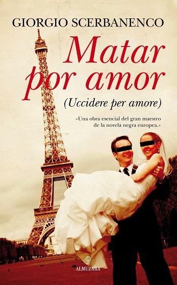 MATAR POR AMOR (UCCIDERE PER AMORE) | 9788492924004 | SCERBANENCO,GIORGIO | Libreria Geli - Librería Online de Girona - Comprar libros en catalán y castellano