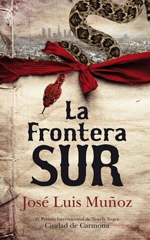LA FRONTERA SUR | 9788492924196 | MUÑOZ,JOSE LUIS | Libreria Geli - Librería Online de Girona - Comprar libros en catalán y castellano