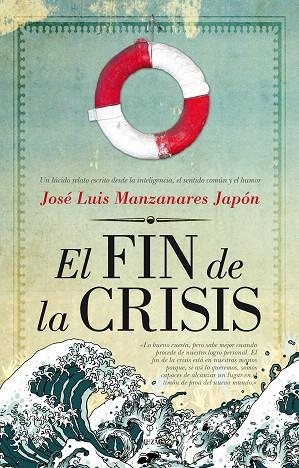 EL FIN DE LA CRISIS | 9788415338383 | MANZANARES JAPÓN,JOSÉ LUIS | Libreria Geli - Librería Online de Girona - Comprar libros en catalán y castellano