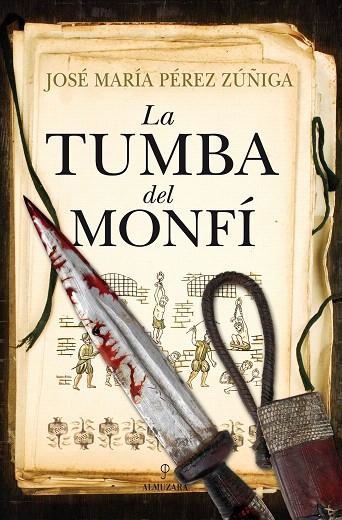 LA TUMBA DEL MONFI | 9788415338628 | PEREZ ZUÑIGA,JOSE MARIA | Libreria Geli - Librería Online de Girona - Comprar libros en catalán y castellano