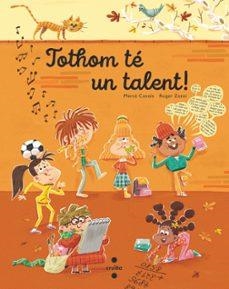 TOTHOM TÉ UN TALENT! | 9788466156882 | CANALS I FERRER, MERCÈ | Libreria Geli - Librería Online de Girona - Comprar libros en catalán y castellano