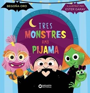 TRES MONSTRES AMB PIJAMA | 9788448963293 | ORO, BEGOÑA | Libreria Geli - Librería Online de Girona - Comprar libros en catalán y castellano
