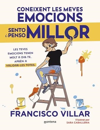 CONEIXENT LES MEVES EMOCIONS SENTO I PENSO MILLOR | 9788410050785 | VILLAR, FRANCISCO | Libreria Geli - Librería Online de Girona - Comprar libros en catalán y castellano