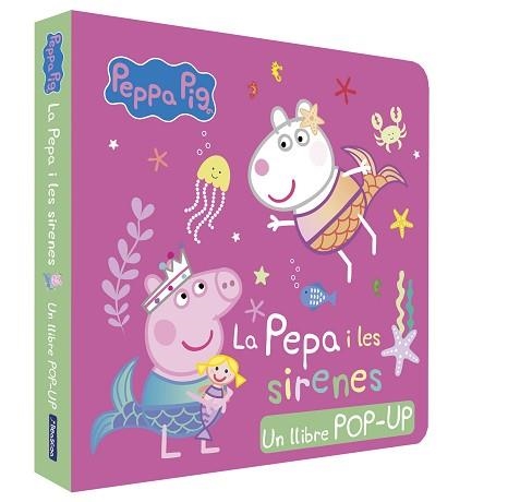 PEPPA PIG. LLIBRE POP-UP.LA PEPA I LES SIRENES | 9788448868727 | HASBRO/EONE | Libreria Geli - Librería Online de Girona - Comprar libros en catalán y castellano