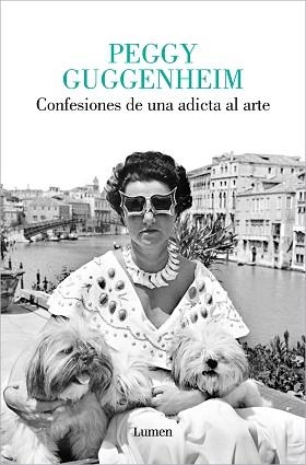 CONFESIONES DE UNA ADICTA AL ARTE | 9788426430854 | GUGGENHEIM, PEGGY | Libreria Geli - Librería Online de Girona - Comprar libros en catalán y castellano