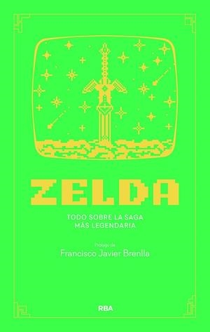 ZELDA.TODOS LOS JUEGOS TIENEN UNA HISTORIA, PERO SOLO UNO ES LEYENDA | 9788411328333 | J. BRENLLA, FRANCISCO | Llibreria Geli - Llibreria Online de Girona - Comprar llibres en català i castellà