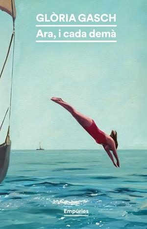ARA,I CADA DEMÀ | 9788419729576 | GASCH, GLÒRIA | Libreria Geli - Librería Online de Girona - Comprar libros en catalán y castellano