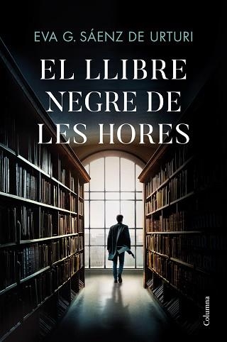 EL LLIBRE NEGRE DE LES HORES | 9788466429146 | GARCÍA SÁENZ DE URTURI, EVA | Libreria Geli - Librería Online de Girona - Comprar libros en catalán y castellano