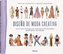 DISEÑO DE MODA CREATIVA | 9789464990065 | LECOUFFE, JUSTINE | Libreria Geli - Librería Online de Girona - Comprar libros en catalán y castellano