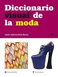 DICCIONARIO VISUAL DE LA MODA | 9788425222191 | AMBROSE,GAVIN/HARRIS,PAUL | Libreria Geli - Librería Online de Girona - Comprar libros en catalán y castellano