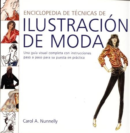 ENCICLOPEDA DE TECNICAS DE ILUSTRACION DE MODA | 9788495376947 | NUNNELLY,CAROL A. | Llibreria Geli - Llibreria Online de Girona - Comprar llibres en català i castellà