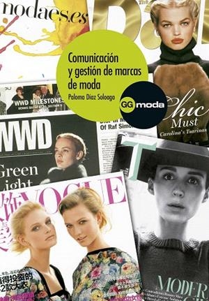 COMUNICACIÓN Y GESTIÓN DE MARCAS DE MODA | 9788425226861 | DÍAZ SOLOAGA,PALOMA | Llibreria Geli - Llibreria Online de Girona - Comprar llibres en català i castellà
