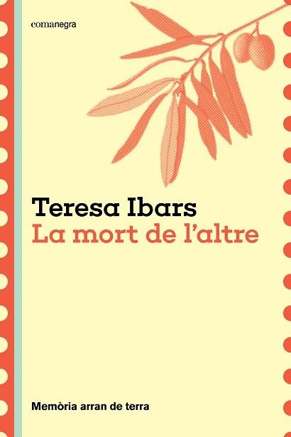 LA MORT DE L'ALTRE | 9788410161191 | IBARS, TERESA | Libreria Geli - Librería Online de Girona - Comprar libros en catalán y castellano