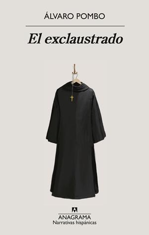 EL EXCLAUSTRADO | 9788433924247 | POMBO, ÁLVARO | Llibreria Geli - Llibreria Online de Girona - Comprar llibres en català i castellà