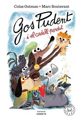 GOS PUDENT I EL CADELL PERDUT | 9788410025837 | GUTMAN, COLAS | Libreria Geli - Librería Online de Girona - Comprar libros en catalán y castellano