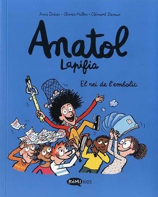 ANATOL LAPIFIA-8.EL REI DE L'EMBOLIC | 9788419183675 | Llibreria Geli - Llibreria Online de Girona - Comprar llibres en català i castellà
