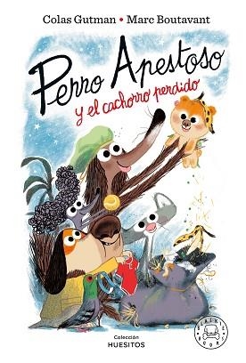 PERRO APESTOSO Y EL CACHORRO PERDIDO | 9788410025820 | GUTMAN, COLAS | Libreria Geli - Librería Online de Girona - Comprar libros en catalán y castellano