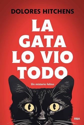 LA GATA LO VIO TODO | 9788411325455 | HITCHENS, DOLORES | Libreria Geli - Librería Online de Girona - Comprar libros en catalán y castellano