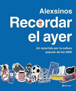 RECORDAR EL AYER | 9788408287315 | ALEXSINOS | Llibreria Geli - Llibreria Online de Girona - Comprar llibres en català i castellà