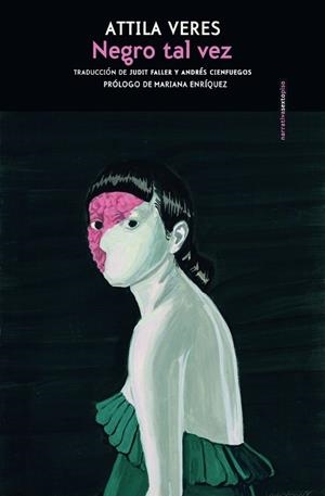 NEGRO TAL VEZ | 9788410249202 | VERES, ATTILA | Libreria Geli - Librería Online de Girona - Comprar libros en catalán y castellano