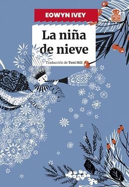 LA NIÑA DE NIEVE | 9788418918667 | IVEY, EOWYN | Libreria Geli - Librería Online de Girona - Comprar libros en catalán y castellano