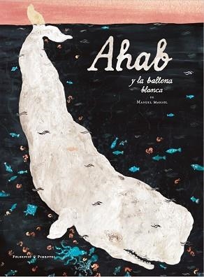 AHAB Y LA BALLENA BLANCA | 9788419737366 | MARSOL, MANUEL | Libreria Geli - Librería Online de Girona - Comprar libros en catalán y castellano