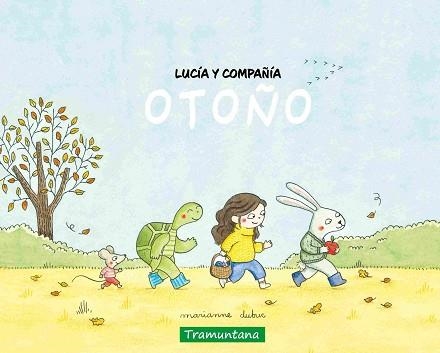 LUCÍA Y COMPAÑÍA.OTOÑO | 9788419829467 | DUBUC, MARIANNE | Libreria Geli - Librería Online de Girona - Comprar libros en catalán y castellano