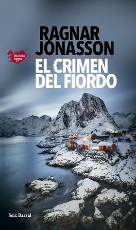 EL CRIMEN DEL FIORDO (SERIE ISLANDIA NEGRA 6) | 9788432243981 | JÓNASSON, RAGNAR | Libreria Geli - Librería Online de Girona - Comprar libros en catalán y castellano