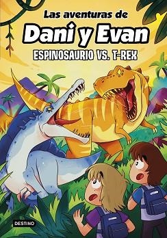 LAS AVENTURAS DE DANI Y EVAN-10.ESPINOSAURIO VS. T-REX | 9788408292418 | LAS AVENTURAS DE DANI Y EVAN | Libreria Geli - Librería Online de Girona - Comprar libros en catalán y castellano