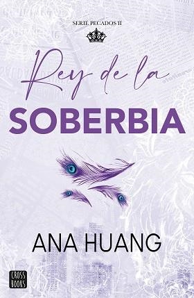 PECADOS-2.REY DE LA SOBERBIA | 9788408293576 | HUANG, ANA | Libreria Geli - Librería Online de Girona - Comprar libros en catalán y castellano