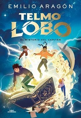 TELMO LOBO-1.EL MISTERIO DEL CAPITÁN | 9788410190368 | ARAGÓN, EMILIO | Libreria Geli - Librería Online de Girona - Comprar libros en catalán y castellano