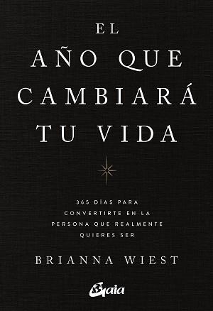 EL AÑO QUE CAMBIARÁ TU VIDA | 9788411080842 | WIEST, BRIANNA | Llibreria Geli - Llibreria Online de Girona - Comprar llibres en català i castellà