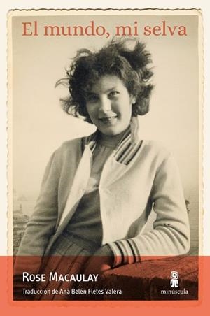 EL MUNDO,MI SELVA | 9788412831443 | MACAULAY, ROSE | Llibreria Geli - Llibreria Online de Girona - Comprar llibres en català i castellà