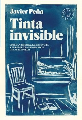 TINTA INVISIBLE | 9788410025110 | PEÑA, JAVIER | Libreria Geli - Librería Online de Girona - Comprar libros en catalán y castellano