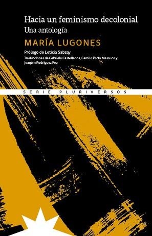 HACIA UN FEMINISMO DECOLONIAL | 9788412846287 | LUGONES,MARIA | Llibreria Geli - Llibreria Online de Girona - Comprar llibres en català i castellà