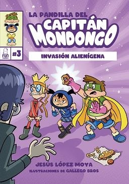 LA PANDILLA DEL CAPITÁN MONDONGO-3 | 9788412323283 | LÓPEZ MOYA, JESÚS | Llibreria Geli - Llibreria Online de Girona - Comprar llibres en català i castellà