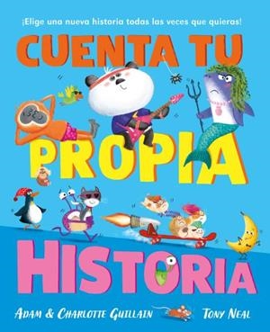 CUENTA TU PROPIA HISTORIA | 9788410208025 | GUILLAIN, ADAM/GUILLAIN, CHARLOTTE | Libreria Geli - Librería Online de Girona - Comprar libros en catalán y castellano