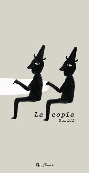 LA COPIA.COPIAR.SER COPIADO.SENTIRSE ORIGINAL,DEJARSE COPIAR | 9788412820065 | GURIDI,RAUL | Libreria Geli - Librería Online de Girona - Comprar libros en catalán y castellano