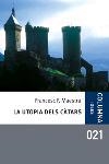 LA UTOPIA DELS CATARS | 9788466406604 | MAESTRA,FRANCESC F. | Llibreria Geli - Llibreria Online de Girona - Comprar llibres en català i castellà