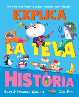 EXPLICA LA TEVA HISTÒRIA | 9788410208032 | GUILLAIN, ADAM/GUILLAIN, CHARLOTTE | Libreria Geli - Librería Online de Girona - Comprar libros en catalán y castellano