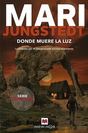 DONDE MUERE LA LUZ | 9788410260221 | JUNGSTEDT, MARI | Libreria Geli - Librería Online de Girona - Comprar libros en catalán y castellano