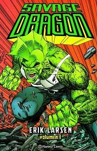 SAVAGE DRAGON Nº 01 | 9788411404976 | LARSEN, ERIK | Libreria Geli - Librería Online de Girona - Comprar libros en catalán y castellano