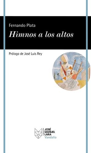 HIMNOS A LOS ALTOS | 9788419132468 | PLATA, FERNANDO | Libreria Geli - Librería Online de Girona - Comprar libros en catalán y castellano