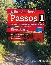 PASSOS-1.LLIBRE DE CLASSE NIVELL BÀSIC(EDICIÓ 2024) | 9788410054059 | ROIG MARTÍNEZ, NURI/CAMPS FERNÁNDEZ, SANDRA | Libreria Geli - Librería Online de Girona - Comprar libros en catalán y castellano