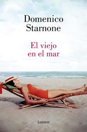 EL VIEJO EN EL MAR | 9788426426994 | STARNONE, DOMENICO | Llibreria Geli - Llibreria Online de Girona - Comprar llibres en català i castellà