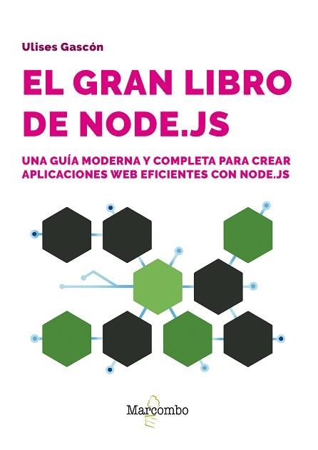 EL GRAN LIBRO DE NODE.JS | 9788426738998 | GASCÓN, ULISES | Libreria Geli - Librería Online de Girona - Comprar libros en catalán y castellano