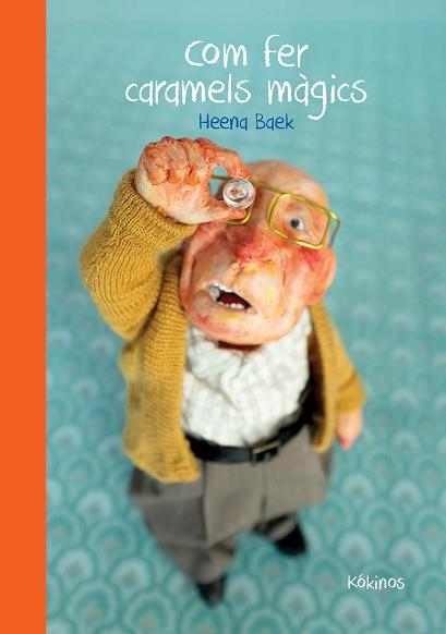 COM FER CARAMELS MÁGICS | 9788419475718 | BAEK, HEENA | Libreria Geli - Librería Online de Girona - Comprar libros en catalán y castellano