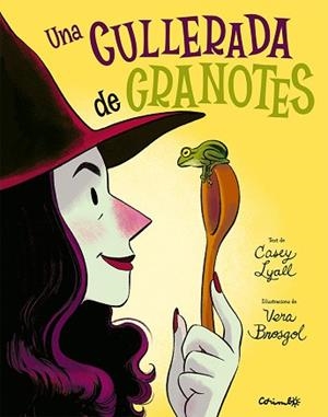 UNA CULLARADA DE GRANOTES | 9788484706809 | LYALL, CASEY/BROSGOL, VERA | Libreria Geli - Librería Online de Girona - Comprar libros en catalán y castellano