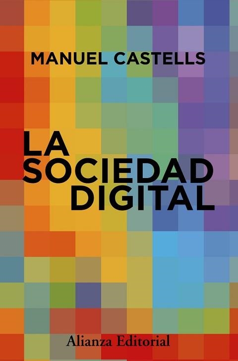 LA SOCIEDAD DIGITAL | 9788411488044 | CASTELLS, MANUEL | Libreria Geli - Librería Online de Girona - Comprar libros en catalán y castellano